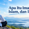 Ilustrasi tentang pengertian iman, Islam, dan ihsan dalam ajaran Islam