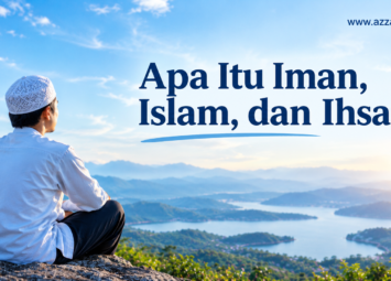 Ilustrasi tentang pengertian iman, Islam, dan ihsan dalam ajaran Islam